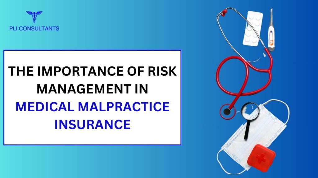 Risk Management in Malpractice Insurance