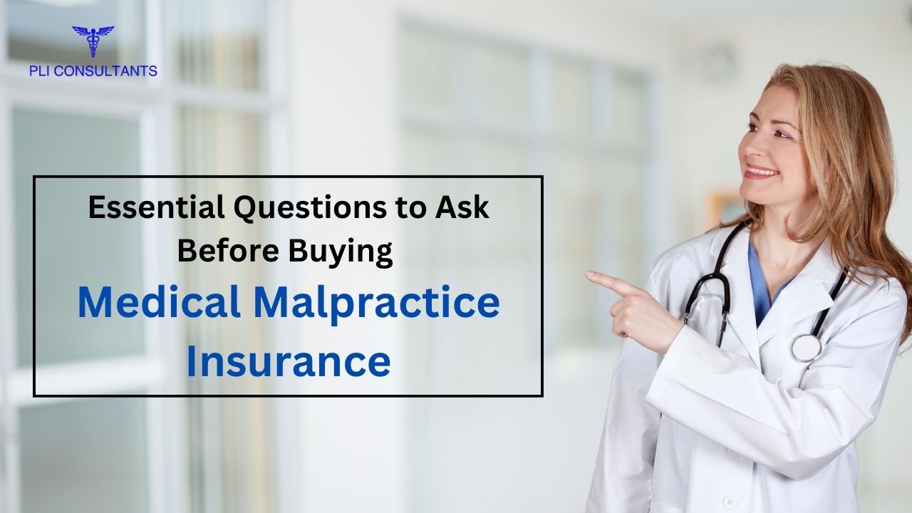 Essential Questions to Ask Before Buying Medical Malpractice Insurance