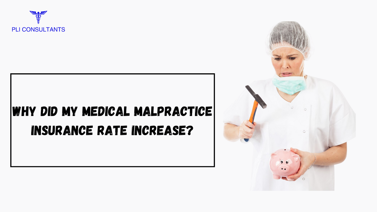 Why Did My Medical Malpractice Insurance Rate Increase?